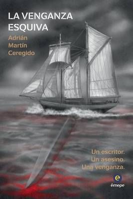 La Venganza Esquiva By Adrian Martin Ceregido 9788494279560