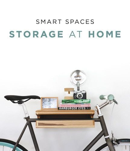 Smart Spaces: Storage at Home By Francesc Zamora 9788494566295