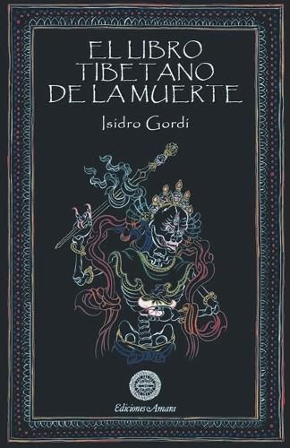 El Libro Tibetano De La Muerte By Isidro Gordi 9788495094353