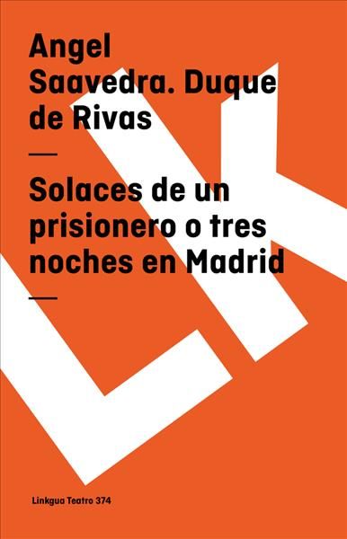 Solaces De Un Prisionero O Tres Noches En Madrid 9788498160642