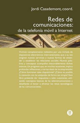 Redes de Comunicaciones. de la Telefon A M Bil a Internet (Paperback)