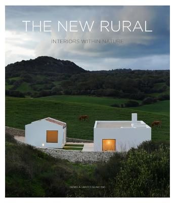 The New Rural By Daniela Santos Quartino 9788499366449 (Hardback)