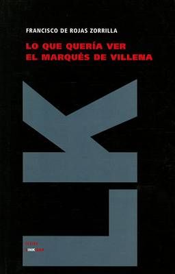 Lo Que Quería Ver El Marqués De Villena 9788499536224 (Hardback)