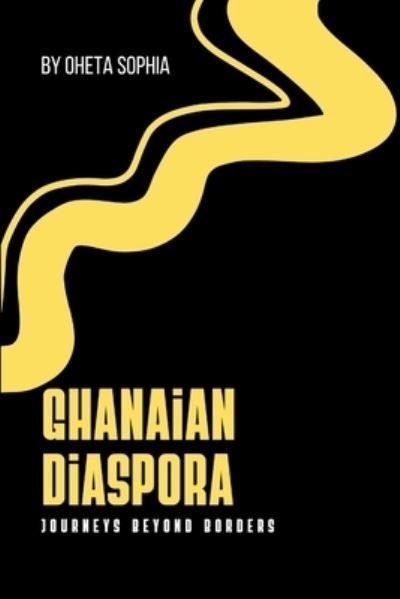 Ghanaian Diaspora By Oheta Sophia 9788517162442 (Paperback)