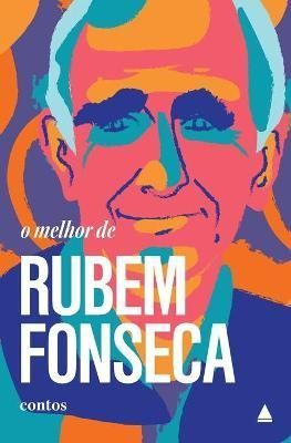 O melhor de Rubem Fonseca By Fonseca 9788520940907 (Paperback)