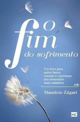 O fim do sofrimento By Zágari 9788543300795 (Paperback)