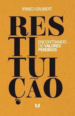 Restituição By Irineo Grubert 9788558283779 (Paperback)
