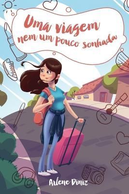 Uma Viagem Nem Um Pouco Sonhada 9788566941319 (Paperback)