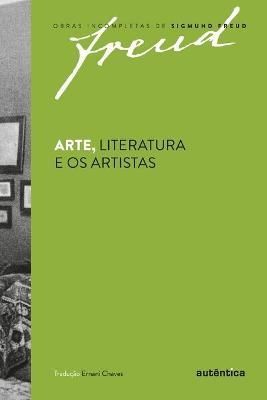 Arte, Literatura E Os Artistas By Sigmund Freud 9788582176030