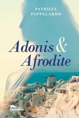 Adônis & Afrodite By Pappalardo 9788587740670 (Paperback)