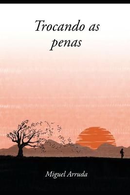 Trocando as penas By Daniel Brito 9788592059507 (Paperback)