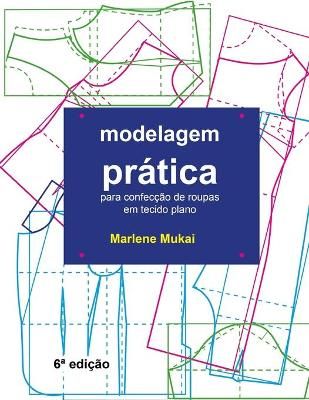 Modelagem Prática Para Confecção De Roupas Em Tecido Plano