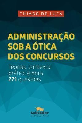 Administração sob a ótica dos concursos By Luca 9788593058080
