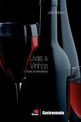 Uvas e Vinhos By Roberto 9788599560266 (Paperback)