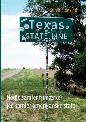 Nogle samler frimærker - jeg samler amerikanske stater By Sidevind