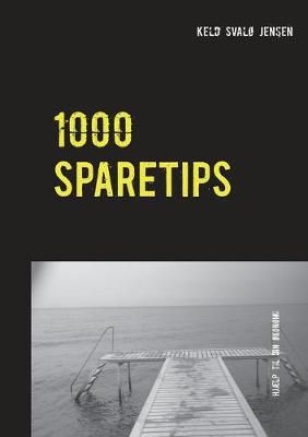 1000 Sparetips By Keld Svalo Jensen 9788743015710 (Paperback)