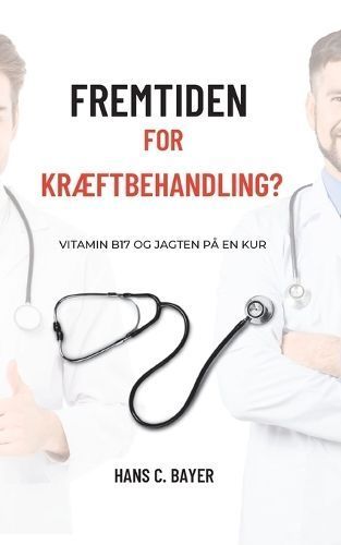 Fremtiden for kræftbehandling? By Bayer 9788743054641 (Paperback)