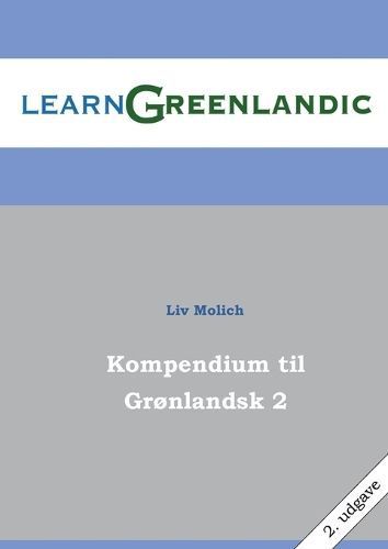 Kompendium til Gr?nlandsk 2 By Molich 9788743056270 (Paperback)