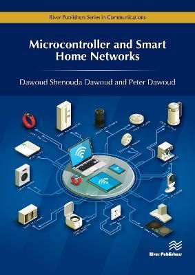 Microcontroller and Smart Home Networks By Dawoud, Dawoud S