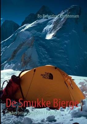 De Smukke Bjerge:Gasherbrum gruppen i Pakistan 9788771141153