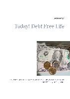 Today! Debt Free Life By Florian, Elyod 9788771702620 (Paperback)