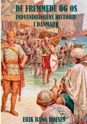 De fremmede og os By Erik Bang Boesen 9788771705119 (Paperback)