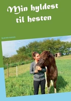 Min hyldest til hesten By Rikke Strange 9788771886252 (Paperback)