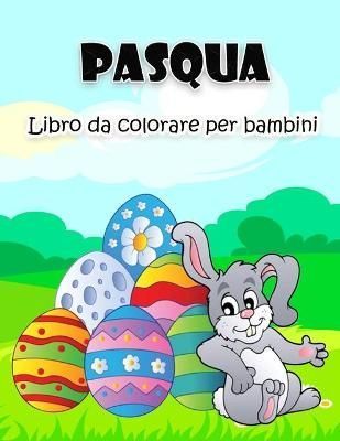 Libro da colorare di Pasqua per bambini By W 9788775778898 (Paperback)
