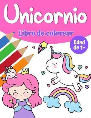 Libro de colorear magico de unicornio para ninas 1+ By Austin Haynes