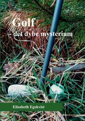 Golf By Elisabeth Egekvist 9788776911638 (Paperback)