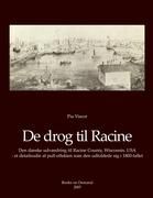 De drog til Racine By Viscor, Pia 9788776912185 (Paperback)