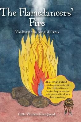 Flamedancers' Fire By Graugaard 9788793210585 (Hardback)