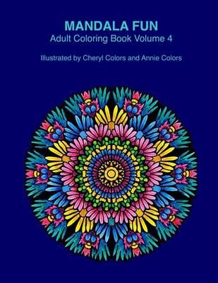 Mandala Fun Adult Coloring Book Volume 4 9788793449145 (Paperback)