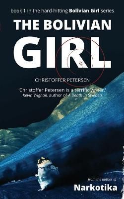 The Bolivian Girl By Christoffer Petersen 9788793957602 (Paperback)