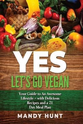 YES - Let's Go Vegan By Mandy Mandy Hunt 9788797256008 (Paperback)