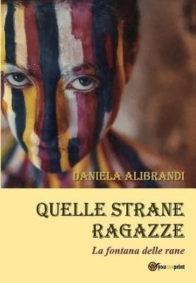 Quelle strane ragazze By Alibrandi 9788827812662 (Paperback)