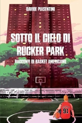 Sotto il cielo di Rucker Park By Piasentini 9788827847817 (Paperback)