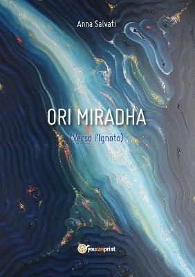 Ori Miradha (Verso l'Ignoto) By Salvati 9788827860120 (Paperback)