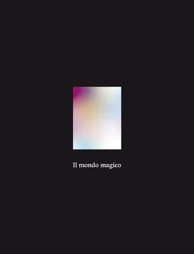 Il Mondo Magico By Cecilia Alemani 9788831727204 (Hardback)