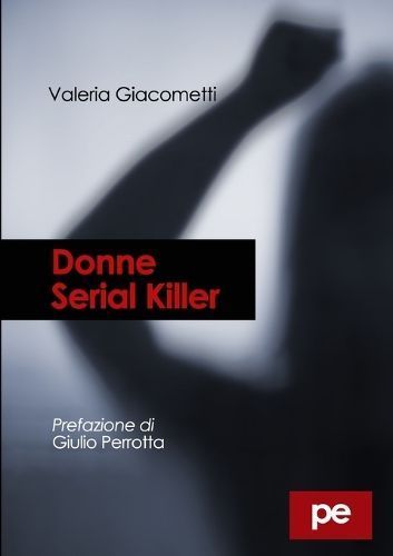 Donne Serial Killer By Giacometti 9788833000596 (Paperback)
