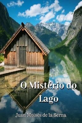 O Mistério do Lago By Evelyn Torre 9788835407874 (Paperback)
