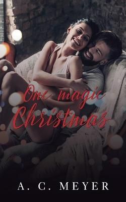 One Magic Christmas By A C Meyer 9788835414261 (Paperback)