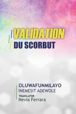 Validation du Scorbut By Nevia Ferrara 9788835415725 (Paperback)
