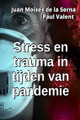 Stress en trauma in tijden van pandemie By Paul Valent 9788835421832