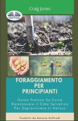 Foraggiamento per principianti By Craig Jones 9788835425595