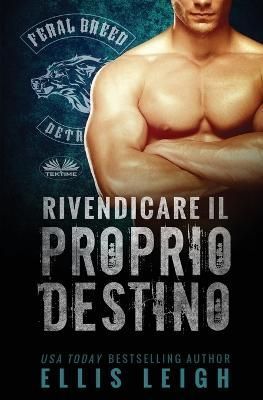 Rivendicare il Proprio Destino By Valentina Giglio 9788835442974
