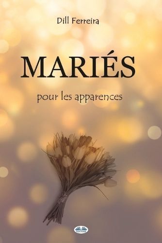 Mariés Pour Les Apparences By Elodie Demogue 9788835453604