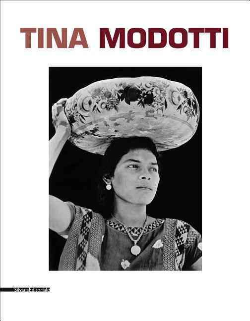Tina Modotti By Dario Cimorelli, Riccardo Costantini 9788836628759