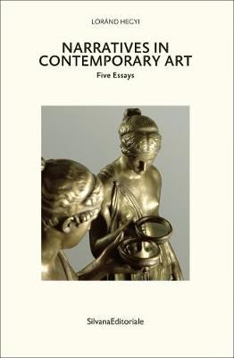 Narratives in Contemporary Art By Hegyi 9788836642472 (Paperback)