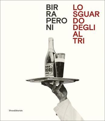 Birra Peroni By Daniela Brignone 9788836643981 (Hardback)